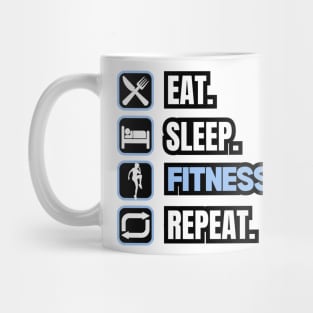 Eat Sleep Fitness Repeat Mug